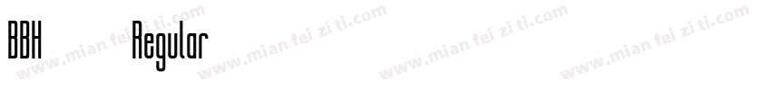 BBH包边号 Regular字体转换